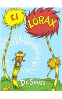 El Lorax (the Lorax)