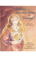 Children, Help My Heart to Triumph