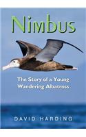 Nimbus: The Story of a Young Wandering Albatross