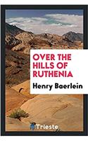 Over the hills of Ruthenia