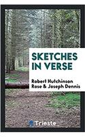 SKETCHES IN VERSE