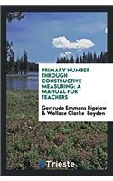 Primary Number Through Constructive Measuring: A Manual for Teachers