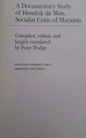 A Documentary Study of Hendrik De Man, Socialist Critic of Marxism