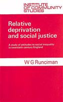 Relative Deprivation and Social Justice: A Study of Attitudes to Social Inequality in Twentieth Century England