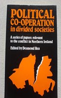 Political Co-Operation in Divided Societies
