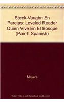 Steck-Vaughn En Parejas Emergent Stage 2: Individual Student Edition ?Qui?n Vive En El Bosque?(Pair-It Spanish)