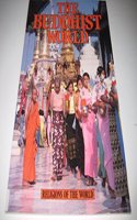 The Buddhist World (Religions Of The World)