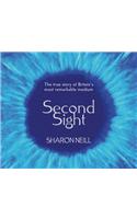 Second Sight: The True Story of Britain's Most Remarkable Medium
