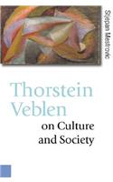 Thorstein Veblen on Culture and Society