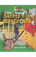 Safety At the  Playground: (Staying Safe)