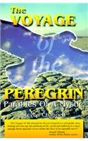 The Voyage of the Peregrin: Parables of a Suffering and Salvation: Parables of a Suffering and Salvation