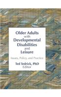 Older Adults With Developmental Disabilities and Leisure