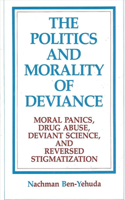 Politics and Morality of Deviance