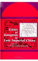 Cities of Jiangnan in Late Imperial China