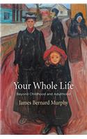 Your Whole Life