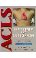 ACLS: Rapid Review and Case Scenarios