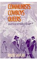 Communists, Cowboys, and Queers