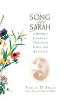 Song for Sarah A Mother's Journey Through Grief and Beyond