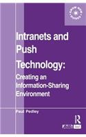 Intranets and Push Technology: Creating an Information-Sharing Environment