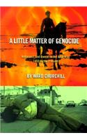 Little Matter of Genocide
