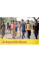 A Day with Musa