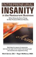 Entrepreneurial Insanity in the Restaurant Business