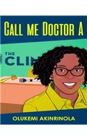 Call me Doctor A