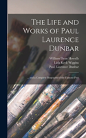 Life and Works of Paul Laurence Dunbar