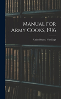 Manual for Army Cooks, 1916