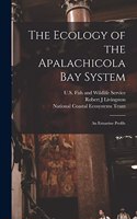 The Ecology of the Apalachicola Bay System: An Estuarine Profile