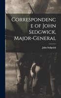 Correspondence of John Sedgwick, Major-General