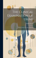 Clinical Examination of Urine