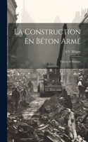 La Construction En Béton Armé
