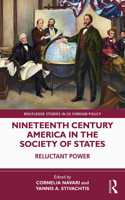 Nineteenth Century America in the Society of States