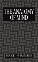 Anatomy of Mind