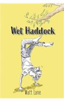 Wet Haddock