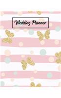 Wedding Planner: Pretty Pink Stripes Polka Dots and Gold Butterfly Wedding Planner Perfect 8 x 10 Size Checklists and Worksheets