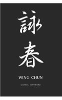 Martial Notebooks WING CHUN