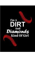 I'm A Dirt And Diamonds Kind Of Girl