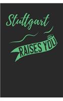 Stuttgart Raises You: Stuttgart Notebook Stuttgart Vacation Journal 110 Blank Paper Pages Stuttgart Notizbuch 6 x 9 ca. A5 Handlettering Diary I Logbook