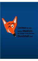 Lachen ist die beste Medizin - so lange man keinen Durchfall hat!