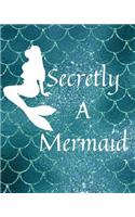 Secretly a Mermaid