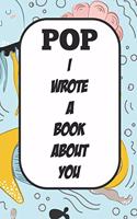 Pop I Wrote A Book About You
