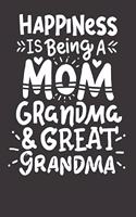Notebook: Mothers Day Mother Grandmother Great Grandmother Dot Grid Dotted 6x9 120 Pages