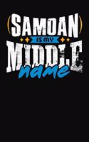 Samoan Is My Middle Name