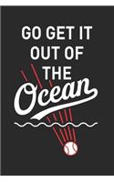 Go Get It Out Of The Ocean