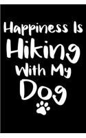Happiness Is Hiking With My Dog