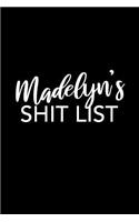 Madelyn's Shit List