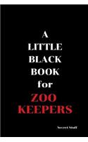 Little Black Book: For Zoo Keepers