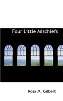 Four Little Mischiefs